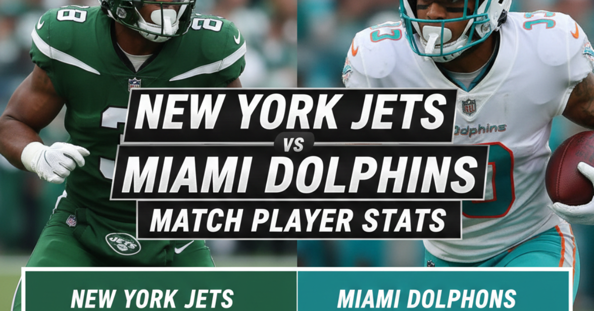 New York Jets vs Miami Dolphins Match Player Stats